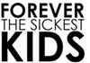 forever the sickest kids