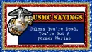 USMC Saying- Unless You're Dead, You're Not a Former Marine