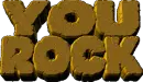 You Rock!!!!!