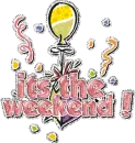 It's the weekend