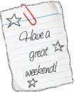 Have a great weekend
