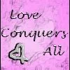 Love Conquers All