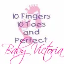 Baby Girl Footprints 10 Fingers 10 Toes and Perfect- Baby Victoria
