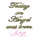 Today an Angel Was Born- Giana