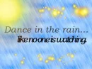 Dance in the Rain