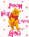 Pooh (with floating hearts)- Pooh Bear Loves Gina