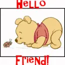 Pooh with a bug- Hello Friend!