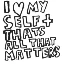 Myself and ONLY me