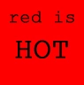 red is HOT