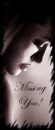 Missing you