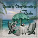 Summer Time Greetings, Caela
