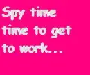 Spy time!