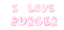 I Love BURGER
