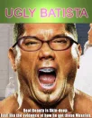 ugly batista