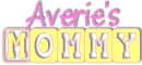 Averie's Mommy
