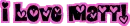 I love Matt