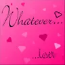 whatever
