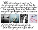 Life is short