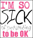 Sick Of Pretending