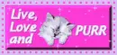 Live laugh purr