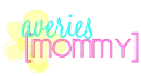 Averie's mommy