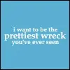 Prettiest wreck
