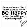 be happy