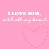 love him