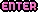 enter