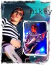 Mikey!