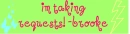 im taking requests