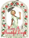 Have a Beautiful Day