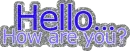 Hello...How are you?