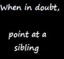 When in doubt...