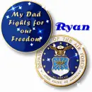 Air Force Coins- My Dad Fight for our Freedom (with sparkles)- Ryan
