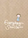 EVERYDAY SMILE