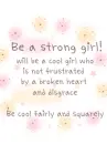 BE A STRONG GIRL