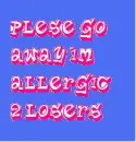 Allergic to losers 