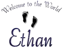 Welcome to the World Ethan