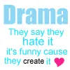 drama!