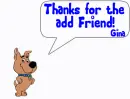 Scrappy Doo (word bubble)- Thanks for the add Friend! (Gina)