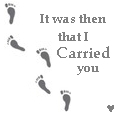 It was then I carried you