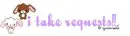 i take requests