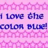 i love the color blue