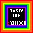 taste the rainbow