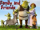Shrek and Family & Friends- Family & Friends