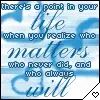 theres a point in your life...