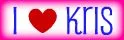 i love kris