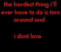 Hardest thing