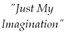 JUST MY